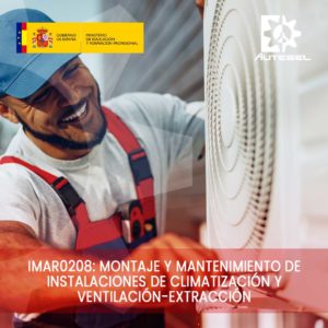 IMAR0208: MONTAJE Y MANTENIMIENTO DE INSTALACIONES DE CLIMATIZACIÓN Y VENTILACIÓN-EXTRACCIÓN