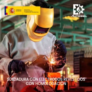 SOLDADURA CON ELECTRODOS REVESTIDOS CON HOMOLOGACIÓN