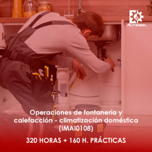 Operaciones de fontanería y calefacción - climatización doméstica